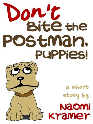 cover image of Don't Bite the Postman, Puppies!
